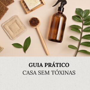 Guia 'Casa sem Tóxinas'